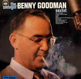 BENNY GOODMAN SEXTET - THE SWINGIN´